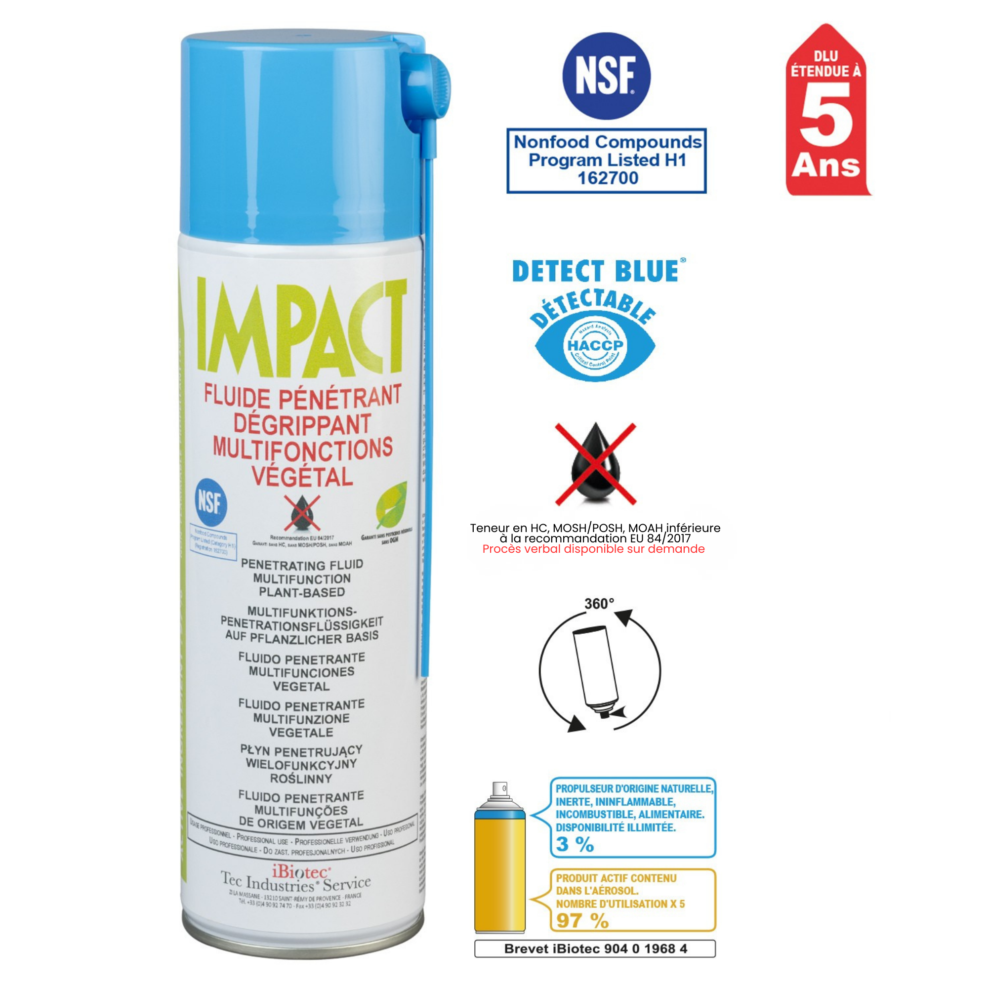 D&eacute;grippant v&eacute;g&eacute;tal multifonctions, sans odeur, NSF H1, garanti sans HC, MOSH/POSH, MOAH, garanti sans pesticides r&eacute;siduels, sans OGM. &Eacute;quipements amovibles DETECT BLUE rep&eacute;rables, d&eacute;tectables. Gaz propulseur ininflammable d'origine naturelle 3%, produit actif 97%. Maintenance industrielle MRO et COM en agro-alimentaire. MOSH POSH MOAH. d&eacute;grippant sans odeur